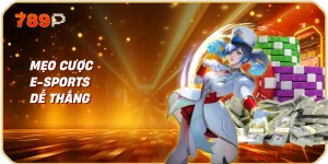 Mẹo Cược E-Sports Dễ Thắng